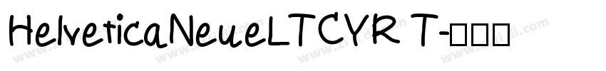 HelveticaNeueLTCYR T字体转换